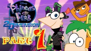 PHINEAS and FERB Across the 2nd Dimension playthrough 1 [upl. by Melitta]