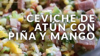 Ceviche de Atún CON MANGO Y PIÑA  Cómo hacerlo paso a paso [upl. by Ydurt]