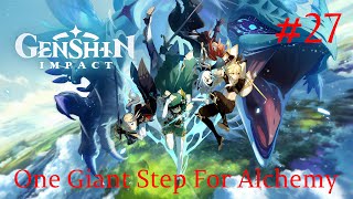 Genshin Impact Walkthrough Part 27  One Giant Step For Alchemy No Commentary [upl. by Ahtiekahs437]