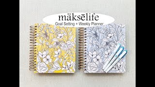 MäksēLife WEEKLY PLANNER  GOAL SETTING [upl. by Nnahgem]