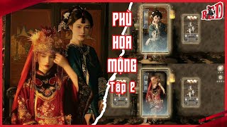 Zịt Mần Game Phù Hoa Mộng  Tập 2 [upl. by Muraida733]