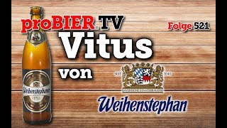 Vitus von Weihenstephan  proBIERTV  Craft Beer Review 521 4K [upl. by Madigan]