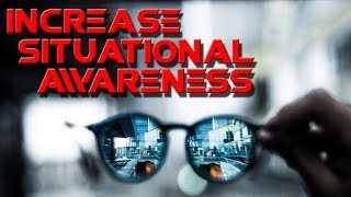 How To Improve Situational Awareness [upl. by Suiram239]