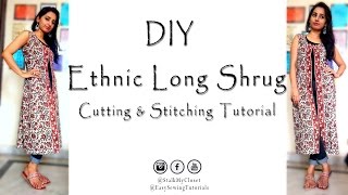 DIY Long Shrug Cutting amp Stitching  Ethnic Shrug Sewing Tutorial  Sewingtutorials [upl. by Hitoshi]