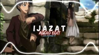 Ijazat  Arijit Singh Edit Audio [upl. by Nednyl]