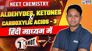 NEET Chemistry  Aldehydes Ketones amp Carboxylic Acids One Shot  Part 3  NEET 2025  GOGI Sir  KGS [upl. by Macleod]