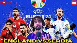 Serbia vs England Euros 2024 Match Reaction amp Watch Along [upl. by Ittak]