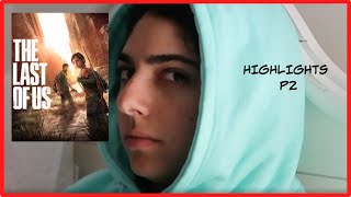 Dina plays TLOU highlights p2 [upl. by Tnarg]