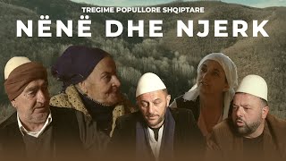 TREGIME POPULLORE SHQIPETARE  Nënë dhe Njerk [upl. by Alban]