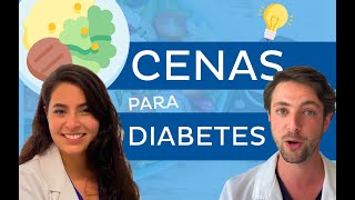 CENAS Y DIABETES ¿Qué cenar si tengo diabetes ideas fáciles [upl. by Sorrows]