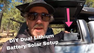 DIY Dual Lithium BatterySolar Setup for Overlanding [upl. by Haney]