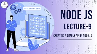 Creating a Simple API in Nodejs A Beginner’s Guide  Lecture 9 [upl. by Yelrahc]