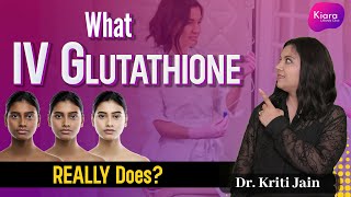 IV Glutathione Treatment  How Does IV Glutathione Work  IV Glutathione Injections  Kiara Clinic [upl. by Eecart]