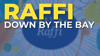 Raffi  Down By The Bay Official Audio [upl. by Bella]