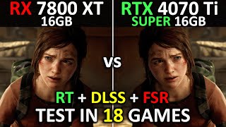 RX 7800 XT vs RTX 4070 Ti SUPER  Test in 18 Games  1440p amp 4K2160p  Performance battle 🔥  2024 [upl. by Iaht688]