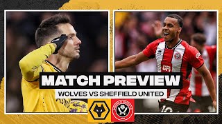 Wolves vs Sheffield United  Match Preview [upl. by Sharline334]