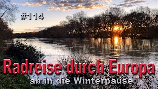 Radreise durch Europa 114 ab in die Winterpause [upl. by Berkeley667]