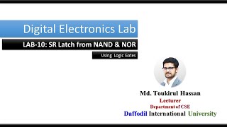 Digital Electronics Lab  Task10  SR Latch  Using NAND  Using NOR  Tinkercad [upl. by Nelhsa]