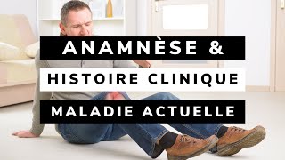 ANAMNÈSE HISTOIRE CLINIQUES et MALADIE ACTUELLE [upl. by Eirehs754]