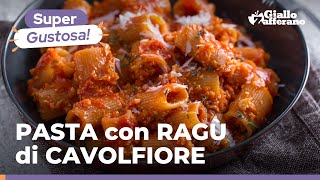 PASTA al RAGÙ di CAVOLFIORE ricetta vegana facile sfiziosa e sorprendentemente saporita [upl. by Rodnas293]