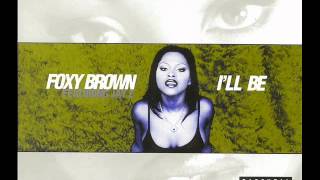 Foxy Brown  Ill be Foxy Brown Mix 1997 [upl. by Mcroberts899]