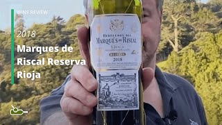 Wine Review Marques de Riscal Reserva Rioja 2018 [upl. by Mixie]