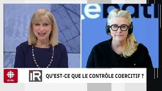 Québec veut que le contrôle coercitif devienne un crime  Isabelle Richer [upl. by Eltsyrk]