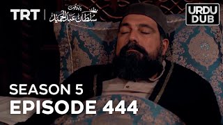 Payitaht Sultan Abdulhamid Episode 444  Season 5 [upl. by Tinor]