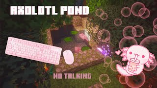 ASMR ༄ೃ Axolotl Pondೃ༄ Build in Minecraft  No Talking  Keyboard amp Mouse Sounds  ˚୨୧⋆｡˚ ⋆ [upl. by Kidd]