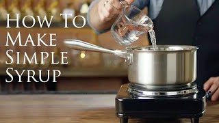 How to Make Simple Syrup  Patrón Tequila [upl. by Marsh]