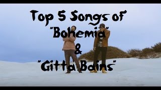 Top 5 BOHEMIA  Top 5 Songs of quotBohemiaquot With quotGitta Bainsquot [upl. by Seftton]