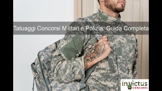 Tatuaggi Concorsi Militari e Polizia Guida Completa [upl. by Ahsienor]