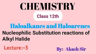 Nucleophilic substitution reaction of alkyl halides  haloalkanes and haloarenes class 12 Chemistry [upl. by Ymeon]