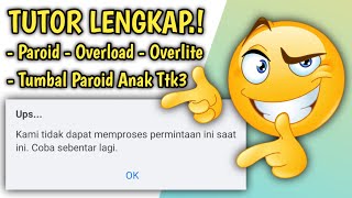 TUTORIAL LENGKAP AKUN FB PAROID OVERLOAD OVERLITE TUMBAL PAROID ANAK TTK3 YANG SUDAH DI OVER JUGA [upl. by Gildas7]