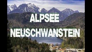 Wunderschön I Alpsee bei Schloss Neuschwanstein I Abseits des Tourismus I Reise Doku [upl. by Prakash]