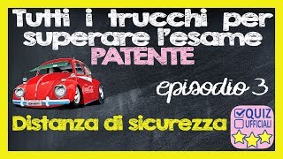 Esame Patente Quiz Facile ep3 Guida Calcolo Distanza di Sicurezza [upl. by Scrivenor188]