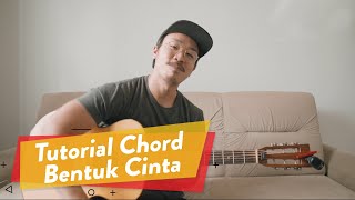 TUTORIAL CHORD BENTUK CINTA YANG BENER [upl. by Qooraf665]