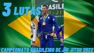 Nicholas Meregali As 3 lutas do Brasileiro de Jiu Jitsu 2022 [upl. by Meta]