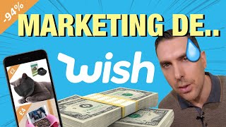 Marketing De WISH  Analyse Stratégie Marketing et Branding de Wish [upl. by Valry]