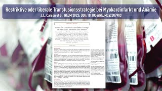 Restriktive oder liberale Transfusionsstrategie bei Myokardinfarkt und Anämie [upl. by Peace]