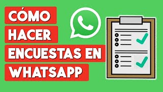 Como Hacer Encuestas en Whatsapp 2024 [upl. by Hafeenah]