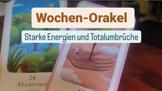 WochenOrakel Totalumbruch amp Neues Leben [upl. by Annayoj394]