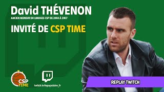 Replay Twitch CSP Time avec David Thévenon [upl. by Bronwen862]