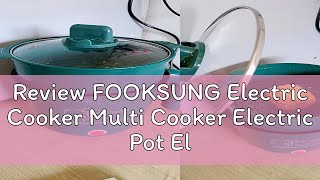 Review FOOKSUNG Electric Cooker Multi Cooker Electric Pot Electric Cooker 電煮鍋 Periuk Nasi Elektrik [upl. by Aneerak]