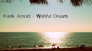 Frank Arnold  Wishful Dream [upl. by Eromle]