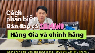 ❓Cách phân biệt  Bàn đạp cá SHIMANO  CHÍNH HÃNG✅ VÀ HÀNG GIẢ ❌ [upl. by Nicholle]