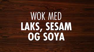 Lag selv Wok med laks soya og sesam 15 min [upl. by Chancey931]