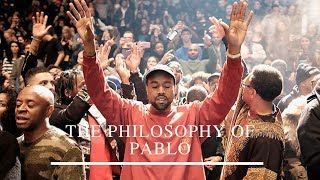 Kanye West  The Philosophy of Pablo [upl. by Nna]