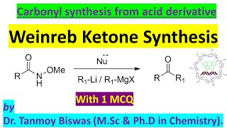 Weinreb amide synthesis reactivity and preparation of ketone by alkyl Lithium or Grignard reagent [upl. by Oeram]