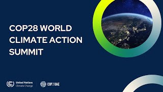 🔴 COP28 World Climate Action Summit  UN Climate Change [upl. by Aynosal80]